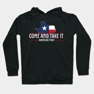 Texas Come and Take It, America First, Texas Support Hoodie